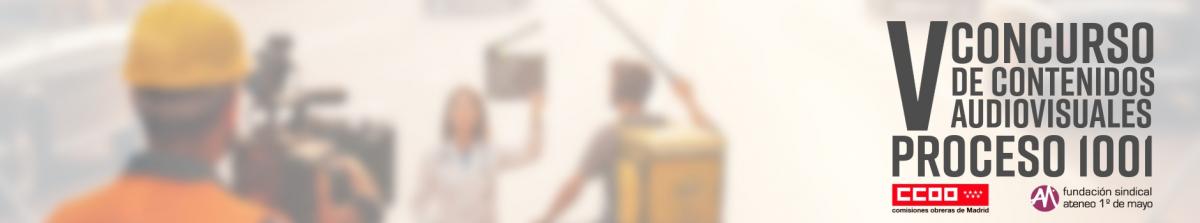 V Concurso de Contenidos Audiovisuales PROCESO 1001