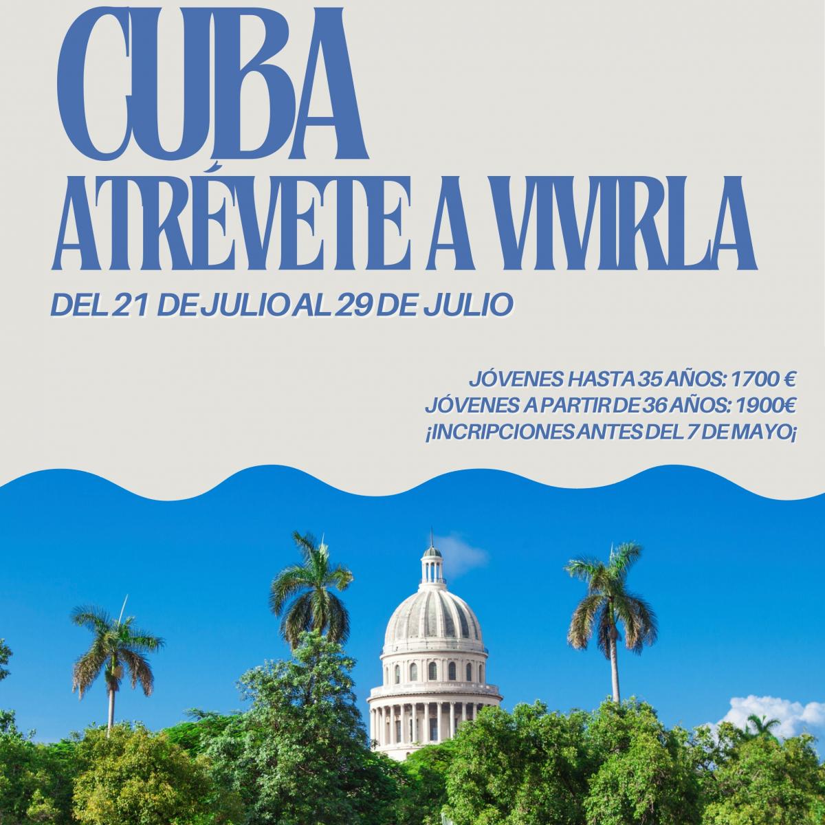 Cuba: Atrévete a vivirla JULIO 2026
