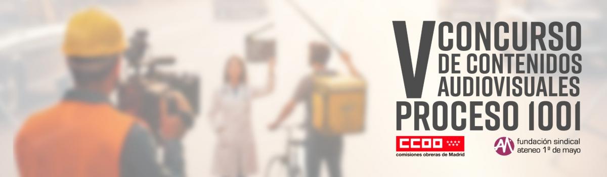 V Concurso de Contenidos Audiovisuales PROCESO 1001